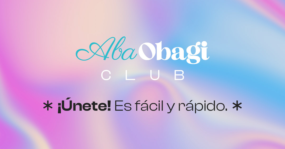 Únete al Aba Obagi Club